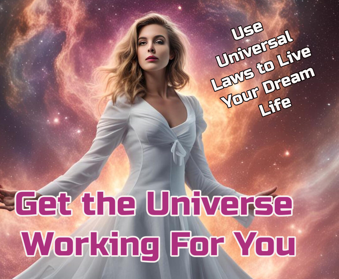 learn universal laws - law of attraction